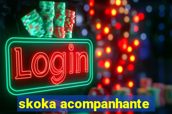 skoka acompanhante